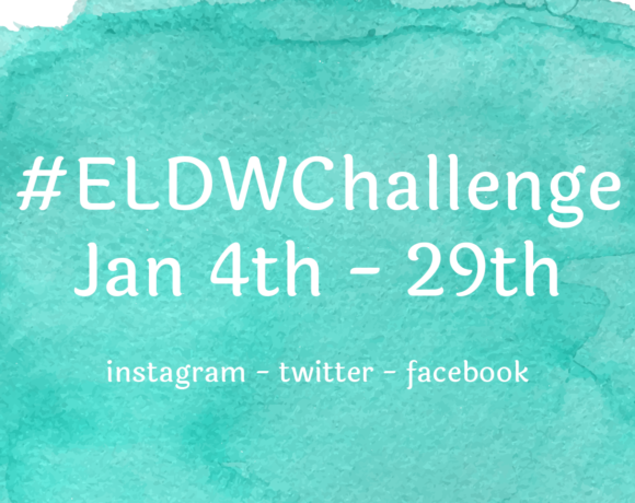 #ELDWChallenge Jan 4th - 29th Instagram - Twitter - Facebook